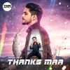 About Thanks Maa Song